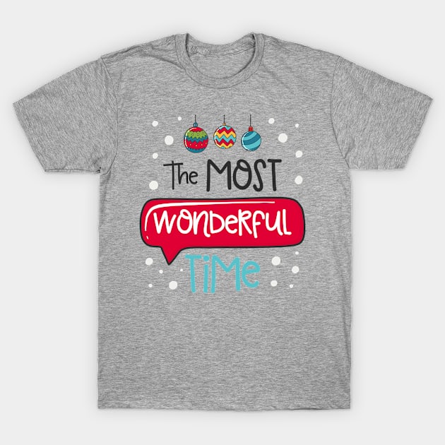 The Most Wonderful Time T-Shirt by JoyFabrika